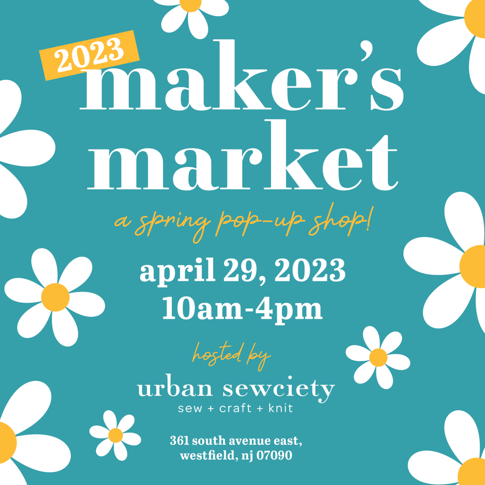 Spring Maker's Market 2023 at Urban Sewciety